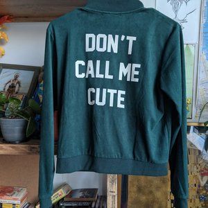 Bomber Jacket Green DON'T CALL ME CUTE sz M